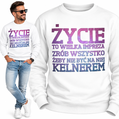 BLUZA ŚMIESZNA ŻYCIE TO
